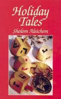 Holiday Tales of Sholom Aleichem 0486428648 Book Cover