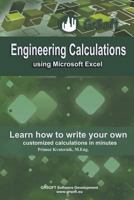 Engineering Calculations Using Microsoft Excel: Learn How to Write Your Own Customized Calculations in Minutes 9619368118 Book Cover