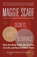Secrets, Lies, Betrayals: The Body/Mind Connection 0345481178 Book Cover