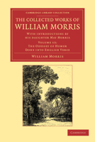 The Collected Works of William Morris: With Introductions by His Daughter May Morris: Volume 13 1108051278 Book Cover