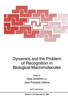 Dynamics and the Problem of Recognition in Biological Macromolecules (Nato Science Series: A:)