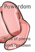 Powerdom: book of poems 1792074506 Book Cover