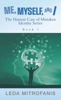 Me, Myself, and I the Human Case of Mistaken Identity Series: Book 1 B0C1GTKNT7 Book Cover