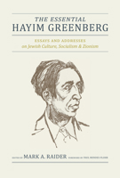 The Essential Hayim Greenberg: Essays and Addresses on Jewish Culture, Socialism, and Zionism 0817319352 Book Cover