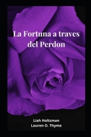 La Fortuna a traves del Perdon B08YQM9QDQ Book Cover