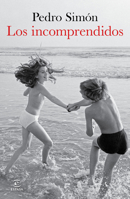 Los incomprendidos / The Ungrateful (Trilogía de la Familia 2) (Spanish Edition) 6073944756 Book Cover