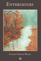 Entrecruces (Spanish Edition) 6072949495 Book Cover