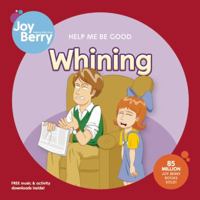 A Book about Whining 1605771341 Book Cover