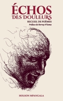 Échos des douleurs: Des vers qui résonnent avec les souffrances de l’âme. B0C9S3JGKV Book Cover