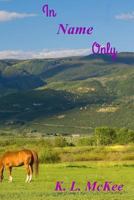 In Name Only 1532876076 Book Cover