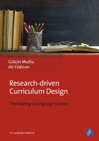 Research-driven Curriculum Design: Developing a Language Course 3847424262 Book Cover