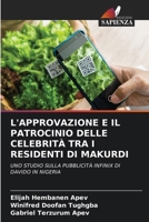 L'Approvazione E Il Patrocinio Delle Celebrità Tra I Residenti Di Makurdi (Italian Edition) 6208146585 Book Cover