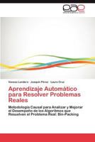 Aprendizaje Automatico Para Resolver Problemas Reales 3659022373 Book Cover