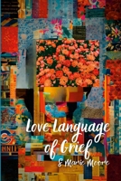 Love Language of Grief 1304190749 Book Cover