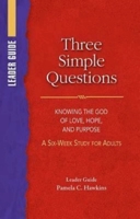 Three Simple Questions Adult Leader Guide 1426742630 Book Cover