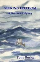 Seeking Freedom: A Five-Year Odyssey 0615911072 Book Cover