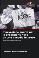 Innovazione aperta per la produzione nelle piccole e medie imprese 6207038630 Book Cover
