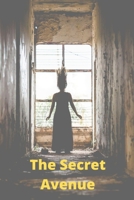 The secret avenue B09NRBY8LN Book Cover