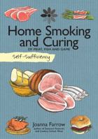 Self-Sufficiency Home Smoking and Curing 1504800362 Book Cover