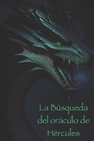 La Búsqueda del oráculo de Hércules (Spanish Edition) B0F8B4NKY9 Book Cover