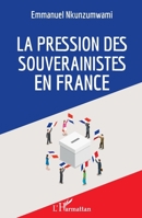 La pression des souverainistes en France (French Edition) 2343186065 Book Cover