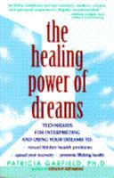 The Healing Power of Dreams 0671791885 Book Cover
