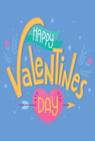 Happy Valentine's Day: Medium Size Notebook with Lined Interior and Daily Entry Ideal for Organization, Taking Notes, Journal, Diary 166059751X Book Cover