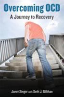 Overcoming OCD: A Journey to Recovery 1538109042 Book Cover