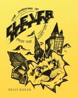 The Adventures of Clever Kitty: From he Windy City 1662439911 Book Cover