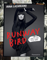 Runway Bird: A Rock 'n' Roll Style Guide 2080206966 Book Cover