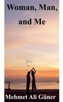Woman, Man and Me B0FRDC63L2 Book Cover