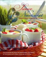 Savor Nantucket: Creatively Casual Cuisine 0615185339 Book Cover