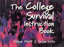 College Survival Instruction Book 1564142485 Book Cover