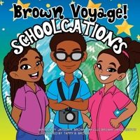 Brown Voyage! Schoolcations 1735619515 Book Cover