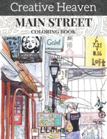 creative heaven main street coloring Book: creative haven coloring adult coloring book B08B38B71H Book Cover
