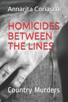 Homicides between the lines: Country murders 1701519623 Book Cover