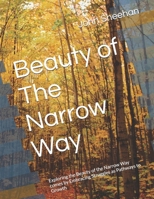 Beauty of The Narrow Way: Exploring the Beauty of the Narrow Way comes by Embracing Struggles as Pathways to Growth B0DW9H6L6V Book Cover