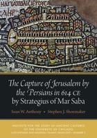 The Capture of Jerusalem by the Persians in 614 CE by Strategius of Mar Saba 1614911193 Book Cover