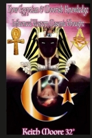 How Egyptian & Moorish Knowledge Influenced Western Masonic Thought 1678035661 Book Cover