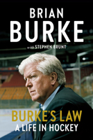 Burke's Law: A Life in Hockey 0735239495 Book Cover