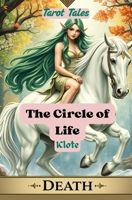 The Circle of Life: Tarot Tales B0F6LQV1HN Book Cover