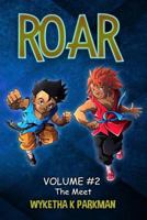 Roar: The Meet 1729478050 Book Cover