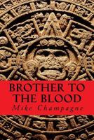 Brother to the Blood 0692515682 Book Cover