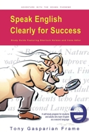 Speak English Clearly for Success : Adventure with Schwa 1456419234 Book Cover