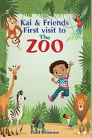 Kai and Friends First Visit to The Zoo B08RRDRMS1 Book Cover