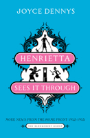 Henrietta sees it through: More news from the home front, 1942-1945 0233979700 Book Cover