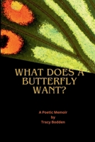 What Does A Butterfly Want? B0GV7XBPGQ Book Cover