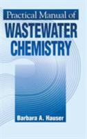 Practical Manual of Wastewater Chemistry 1575040123 Book Cover