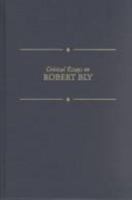 Critical Essays on American Literature Series - Robert Bly (Critical Essays on American Literature Series) 0816173168 Book Cover