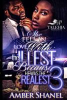 She Fell In Love With The Illest Because He Was The Realest 3 1544931646 Book Cover